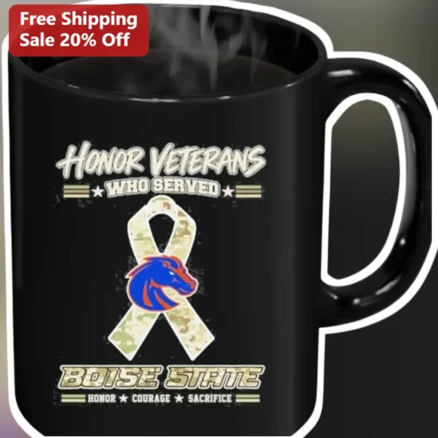 Honor Veterans Who Served Boise State Broncos Mug, Military Appreciation Coffee Cup Gift for Veterans Day Memorial Day