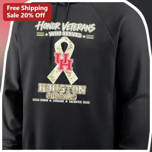 Honor Veterans Who Served Houston Cougars Hoodie Honor Courage Sacrifice
