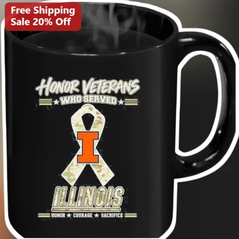 Honor Veterans Who Served Illinois Mug Courage Sacrifice Military Appreciation Gift