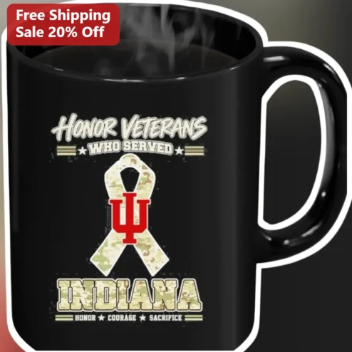 Honor Veterans Who Served Indiana Mug, Courage Sacrifice Military Tribute Coffee Cup for Veterans Day Gift