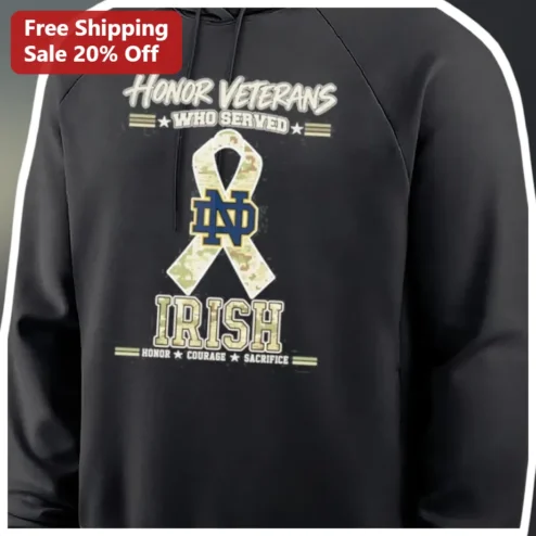 Honor Veterans Who Served Irish Courage Sacrifice Hoodie