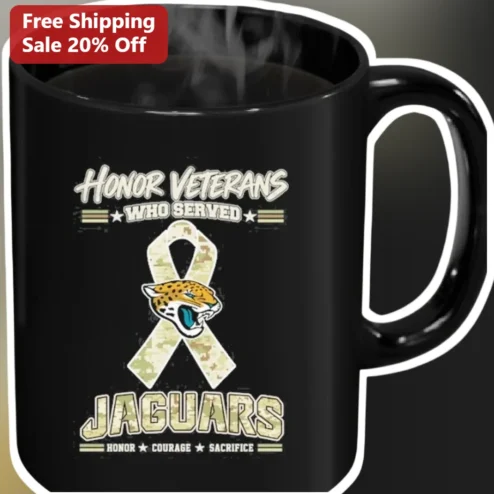 Honor Veterans Who Served Jaguars Mug Courage Sacrifice Military Appreciation Gift