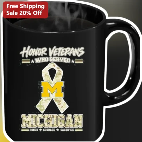 Honor Veterans Who Served Michigan Honor Courage Sacrifice Mug