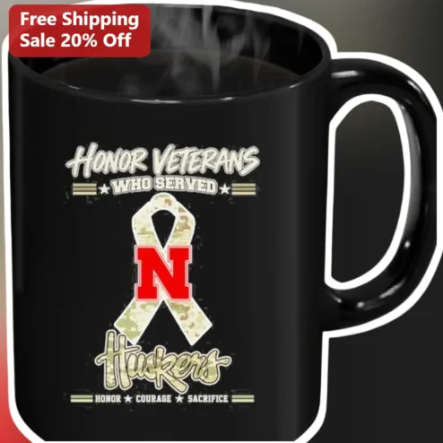 Honor Veterans Who Served Nebraska Huskers Camo Mug Honor Courage Sacrifice Veterans Day Gift