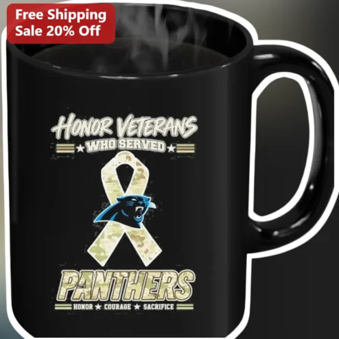 Honor Veterans Who Served Panthers Mug Honor Courage Sacrifice Military Appreciation Gift
