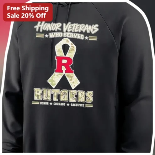 Honor Veterans Who Served Rutgers Hoodie Honor Courage Sacrifice Camo Ribbon Design