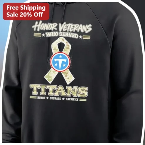 Honor Veterans Who Served Titans Hoodie Military Camo Ribbon Design Veterans Day Gift for Men Women