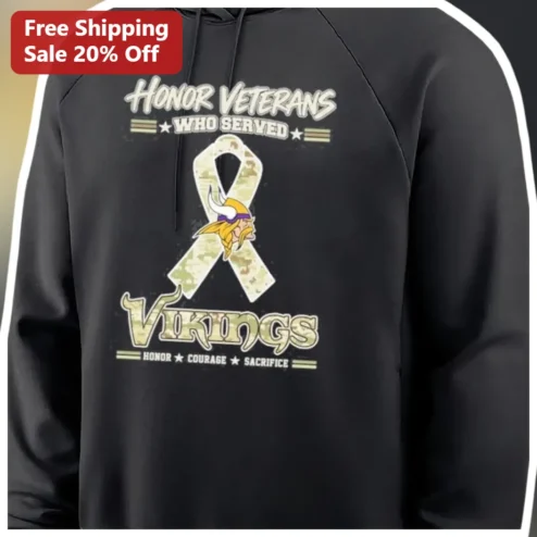 Honor Veterans Who Served Vikings Courage Sacrifice Hoodie
