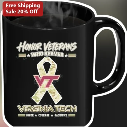 Honor Veterans Who Served Virginia Tech Mug Honor Courage Sacrifice Gift