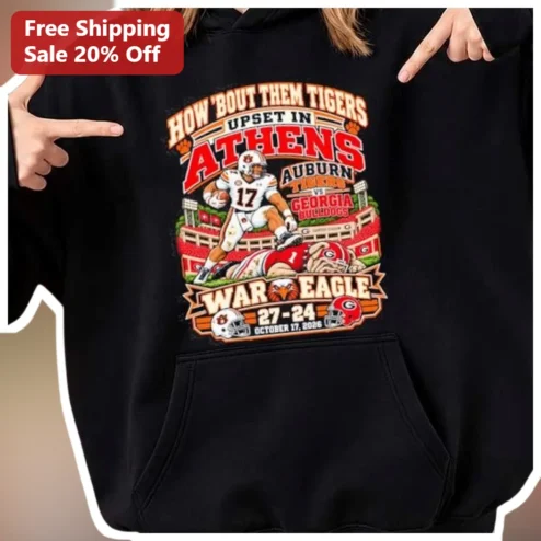 How Bout Them Tigers Upset in Athens War Eagle Auburn Football Hoodie