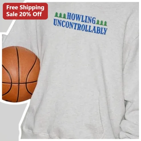Howling Uncontrollably Sweatshirt Funny Basketball Crewneck Gift for Men Women