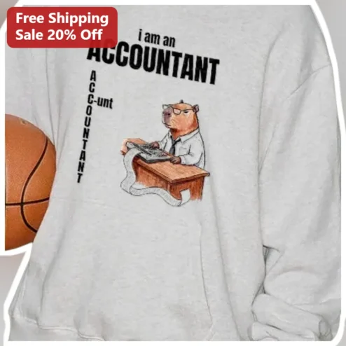 I Am An Accountant Ac-C-ountant Funny Accounting Humor Sweatshirt Gift For CPA Bookkeeper