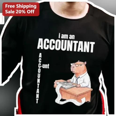 I Am An Accountant Ac-unt Tee Funny CPA Bookkeeper Gift Shirt