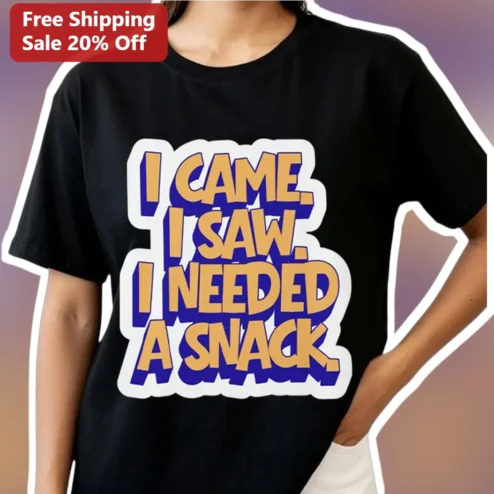 I Came I Saw I Needed A Snack Funny History Quote Tee for Foodies