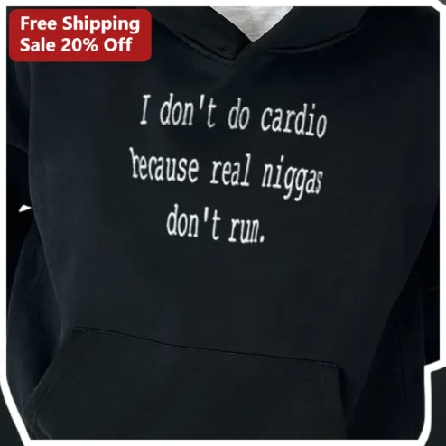 I Don't Do Cardio Hoodie Funny Gym Humor Anti-Cardio Streetwear Apparel Gift for Weightlifters