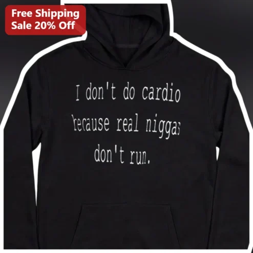 I Don't Do Cardio Hoodie Funny Gym Humor Lifting Only Apparel For Men Women