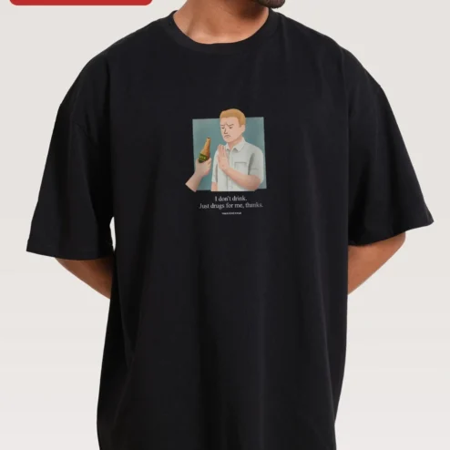 I Don't Drink Just Drugs For Me Thanks Funny Sober Anti-Alcohol Graphic Tee