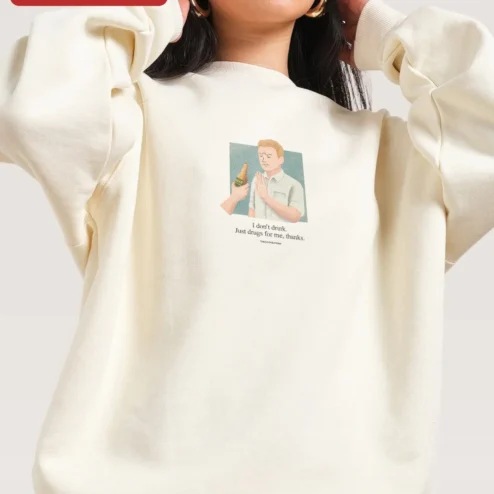 I Don't Drink Just Drugs For Me Thanks Sweatshirt Funny Sarcastic Sobriety Crewneck Gift on a hanger, ready to ship from Chicago, Illinois