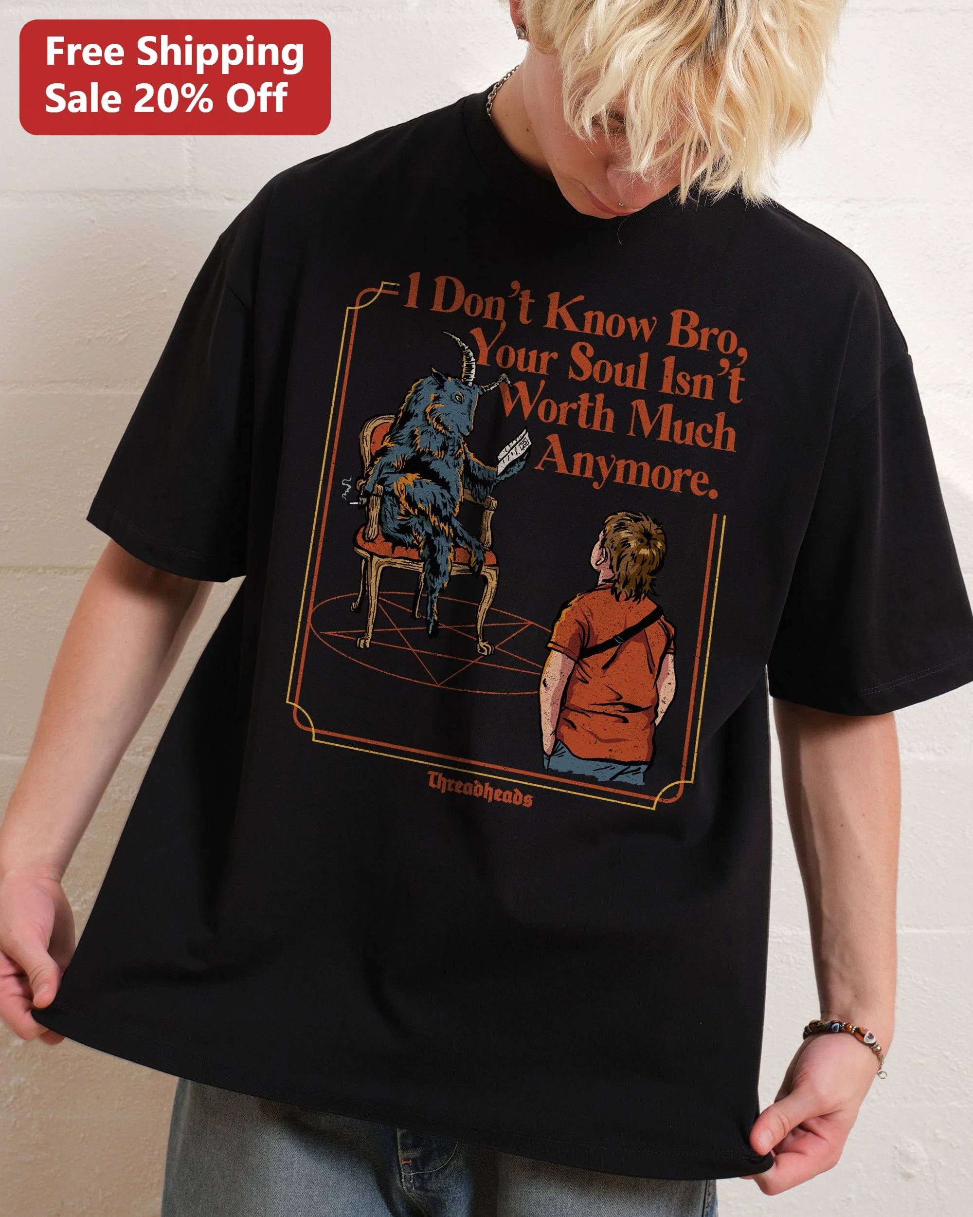 I Don't Know Bro Your Soul Isn't Worth Much Anymore Funny Meme Graphic Tee