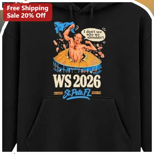 I Don't See Why We Shouldn't Johnnie Cochran Rays World Series 2026 St. Pete Hoodie