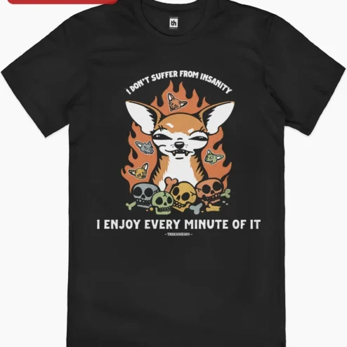 Close-up of I Don't Suffer From Insanity I Enjoy Every Minute Of It Funny Chihuahua Skull Graphic Tee for streetwear fans in Chicago, Illinois