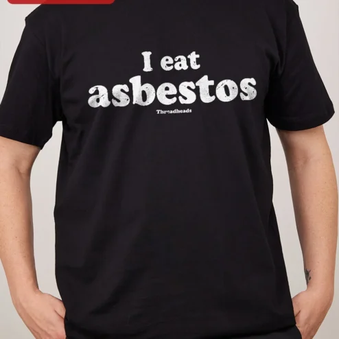 I Eat Asbestos Funny Meme Tee Dark Humor Graphic T-Shirt for Men Women