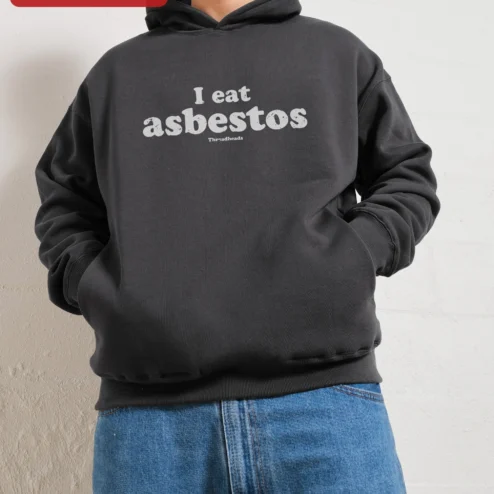 I Eat Asbestos Hoodie Dark Humor Pullover Sweatshirt Men's Edgy Streetwear Gift