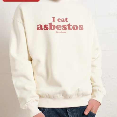 Close-up of I Eat Asbestos Sweatshirt Funny Dark Humor Crewneck Sarcastic Graphic Pullover for Women Men for streetwear fans in Chicago, Illinois