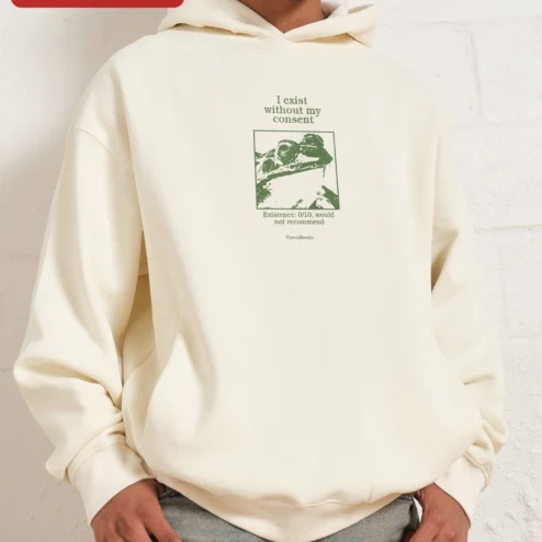 I Exist Without My Consent Kermit The Frog Meme Hoodie Existence 0/10 Would Not Recommend Funny Nihilism Pullover