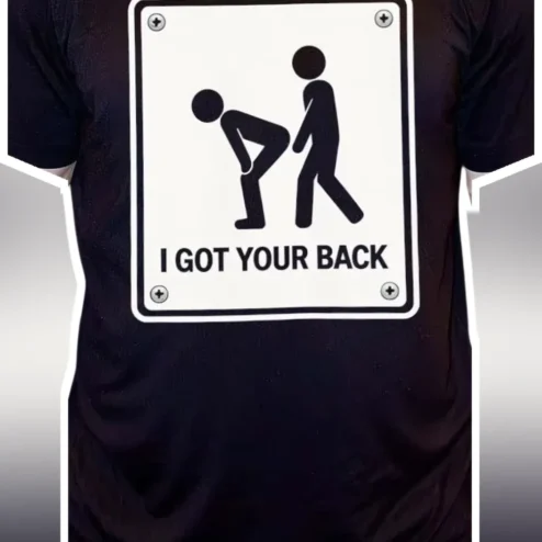 I Got Your Back Tee Funny Literal Support Gift for Friends Coworkers Black Graphic Shirt