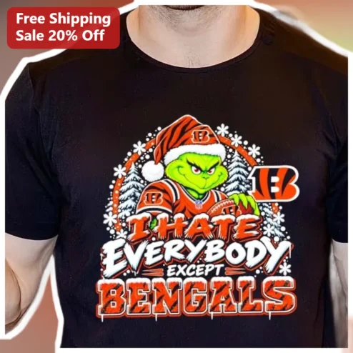 I Hate Everybody Except Bengals Tee The Grinch Christmas NFL Fan Gift Funny Holiday Graphic Shirt