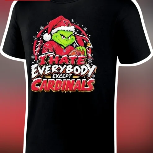 I Hate Everybody Except Cardinals Grinch Tee Arizona Cardinals NFL Fan Christmas Gift Shirt