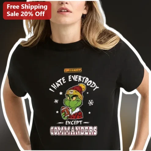 I Hate Everybody Except Commanders Tee The Grinch Washington Football Team Holiday Gift