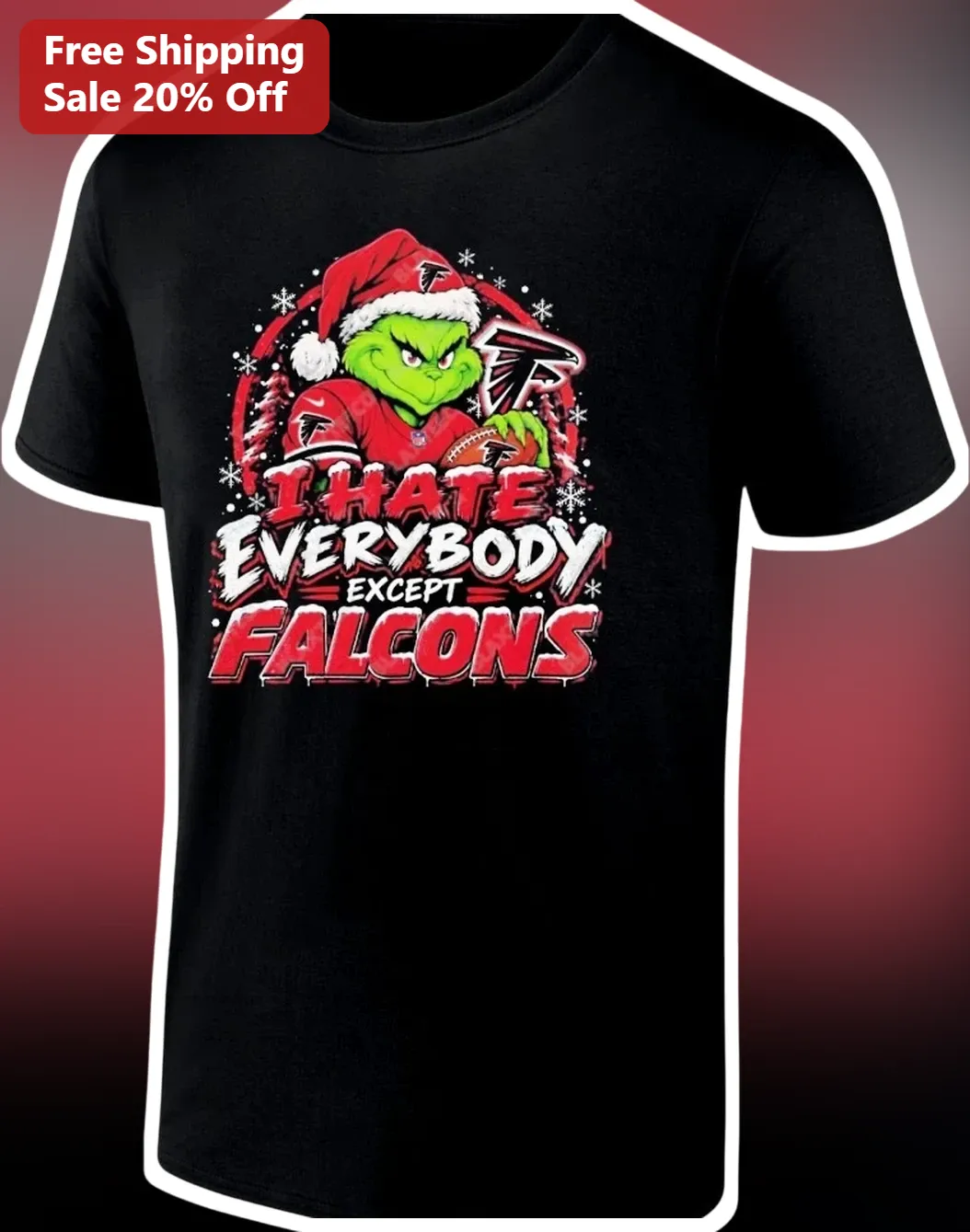 I Hate Everybody Except Falcons Grinch Christmas Tee Atlanta Falcons NFL Fan Holiday Gift Shirt