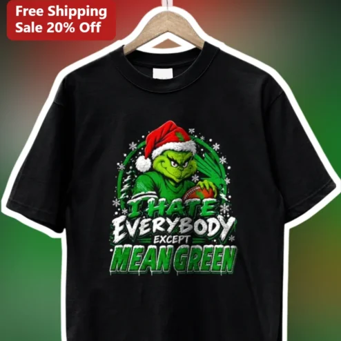 I Hate Everybody Except Mean Green The Grinch Football Tee