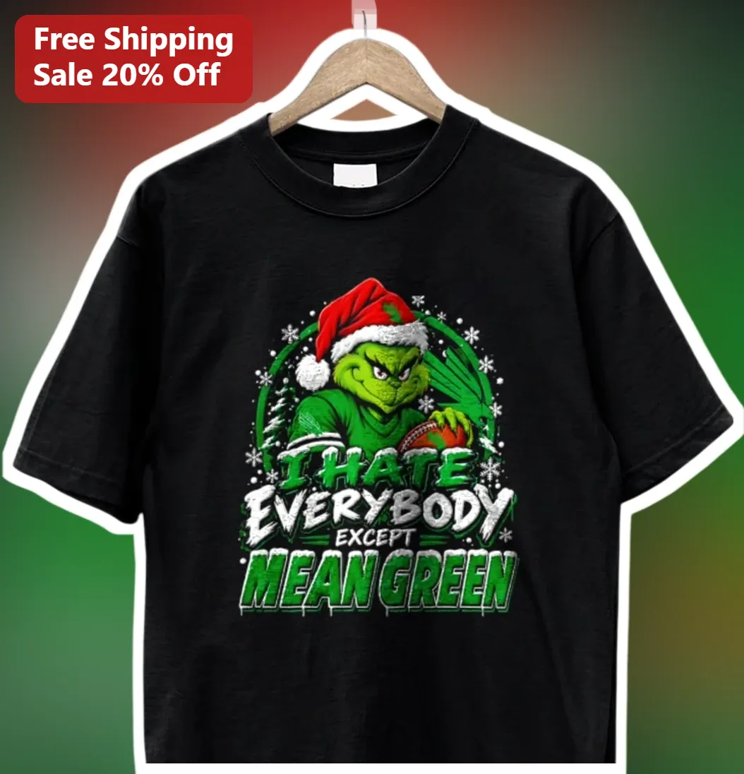 I Hate Everybody Except Mean Green The Grinch Football Tee