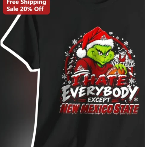 I Hate Everybody Except New Mexico State Grinch Tee Funny NMSU Aggies Christmas Gift