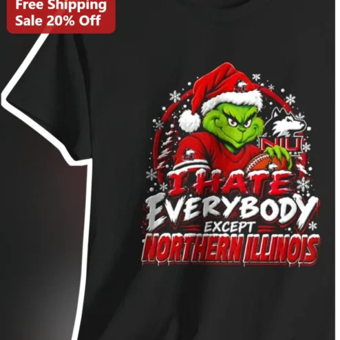 I Hate Everybody Except Northern Illinois University Grinch Tee Funny NIU Huskies Christmas Gift