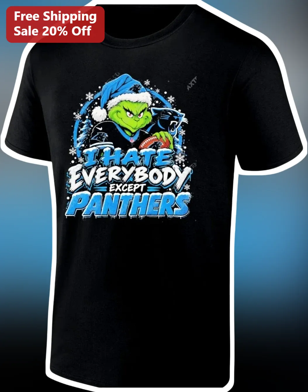 I Hate Everybody Except Panthers Tee The Grinch Carolina Panthers NFL Fan Christmas Gift Funny Sarcastic Sports Shirt
