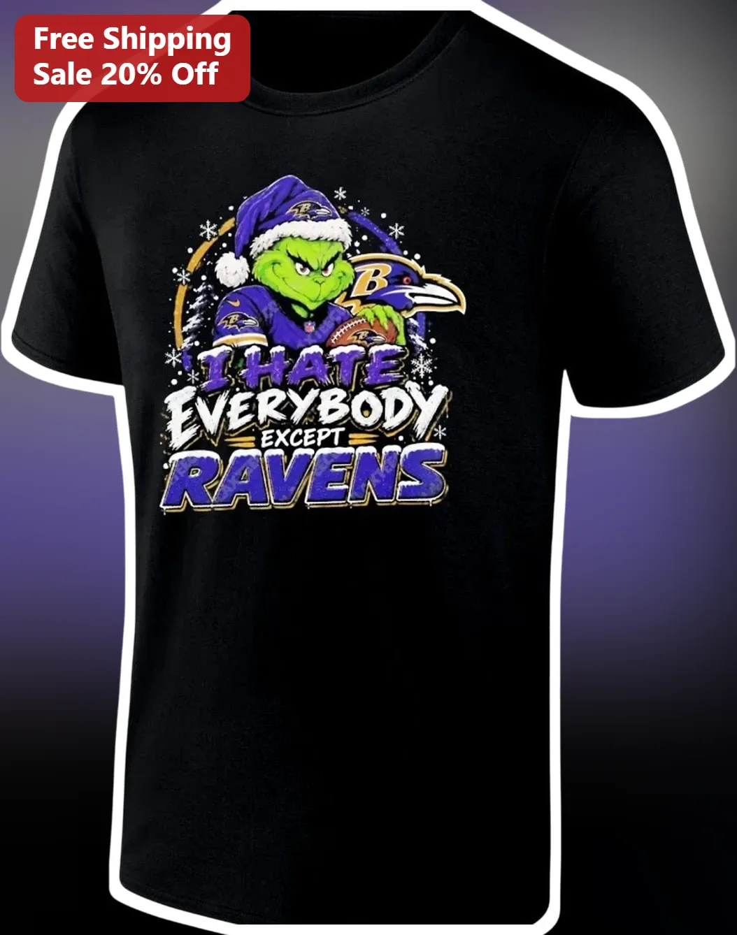 I Hate Everybody Except Ravens Tee The Grinch Baltimore Ravens NFL Fan Christmas Gift Shirt