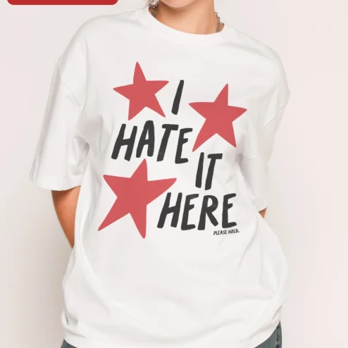 Customer in Chicago, Illinois wearing I Hate It Here Please Hold Graphic Tee Unofficial Taylor Swift Lyric Meme Shirt for Introverts