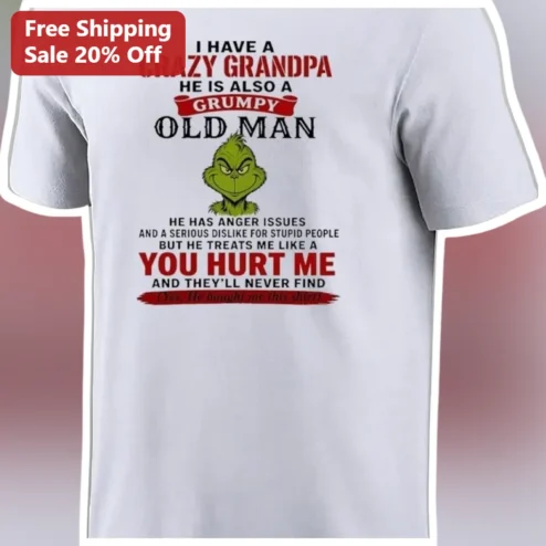 I Have a Crazy Grandpa Grumpy Old Man The Grinch Graphic Tee