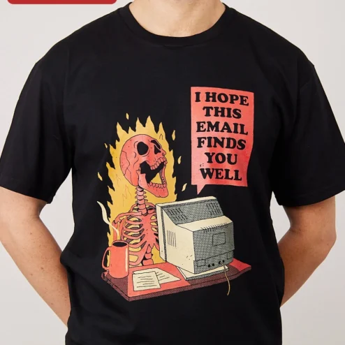 I Hope This Email Finds You Well Screaming Skeleton Retro Computer Graphic Tee Funny Office Humor Gi on a hanger, ready to ship from Chicago, Illinois