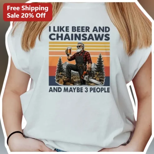 I Like Beer And Chainsaws And Maybe 3 People Tee Funny Lumberjack Introvert Gift Retro Sunset Graphic Shirt