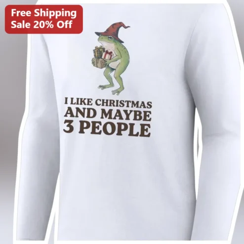I Like Christmas And Maybe 3 People Long Sleeve Tee Funny Holiday Introvert Gift Shirt