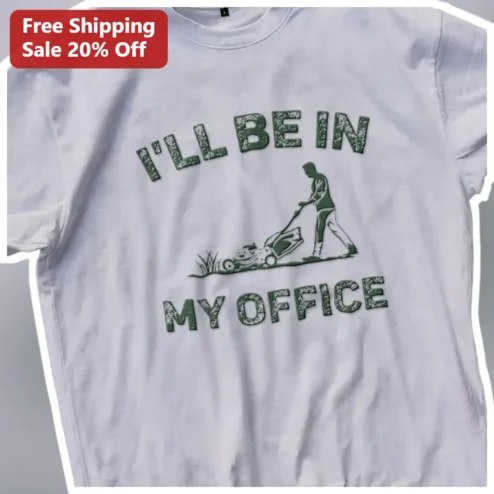 I'll Be In My Office Tee Funny Work From Home Introvert Humor Shirt Gift for Coworker