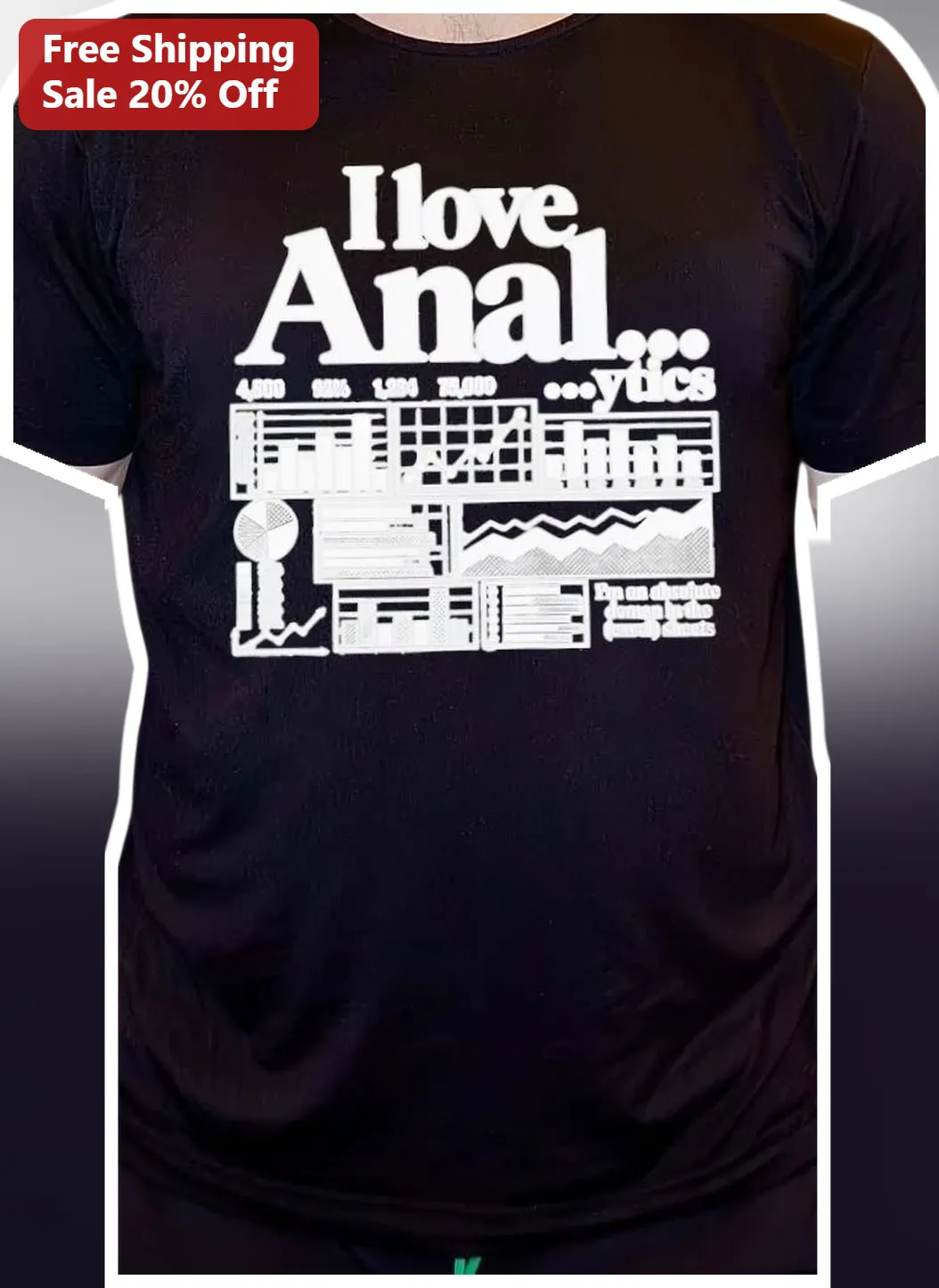 I Love Anal...ytics Tee Data Analyst Gift Funny Statistics Humor Shirt for Excel Users