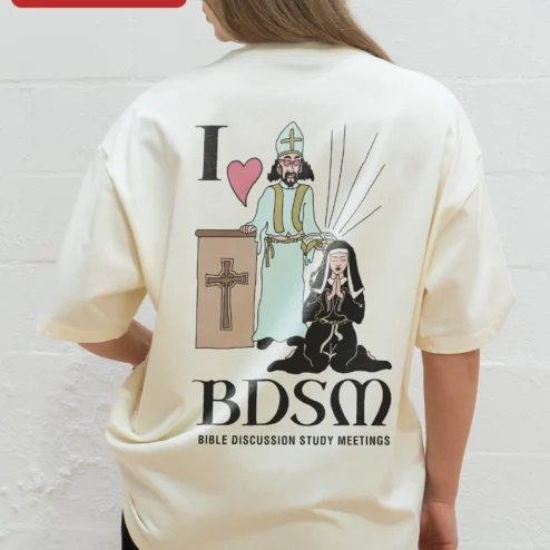 Customer in Chicago, Illinois wearing I Love BDSM Bible Discussion Study Meetings Tee Religious Humor Satire Graphic Shirt