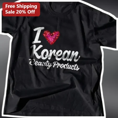 I Love Korean Beauty Products Tee K-Beauty Skincare Lover Gift Shirt