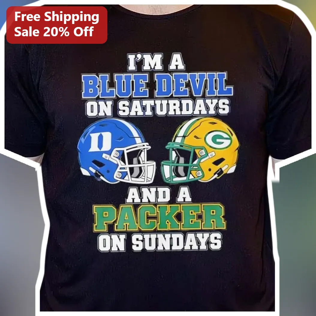 I'M A BLUE DEVIL ON SATURDAYS AND A PACKER ON SUNDAYS Tee